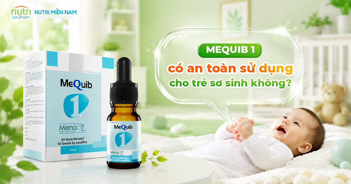 MeQuib 1 Dùng Được Cho Trẻ Sơ Sinh Hay Không?