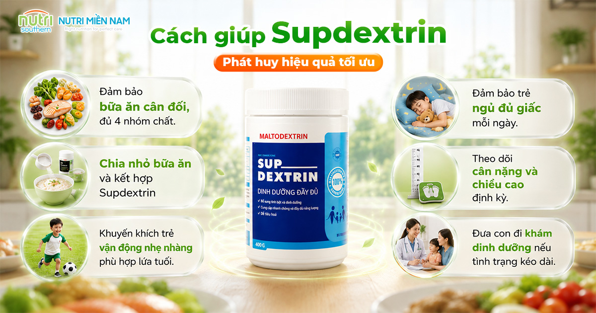 Phụ Huynh Cần Biết Gì Khi Bổ Sung Supdextrin Cho Trẻ Suy Dinh Dưỡng?