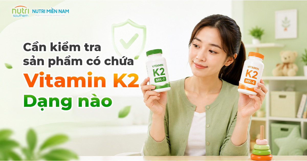 6 Tiêu Chí Chọn Vitamin D3K2 Cho Trẻ Cha Mẹ Cần Biết