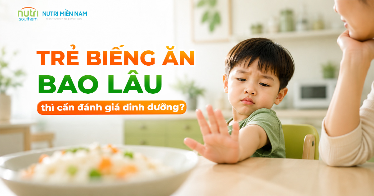 Trẻ Biếng Ăn Bao Lâu Thì Cần Đánh Giá Dinh Dưỡng?